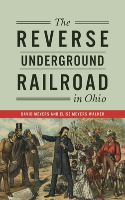 Reverse Underground Railroad in Ohio 1540250903 Book Cover