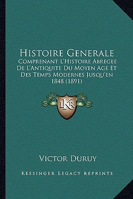 Histoire Generale: Comprenant L'Histoire Abrege... [French] 1166804399 Book Cover
