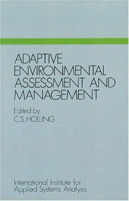 Adaptive Environmental Assessment and Management 1932846077 Book Cover