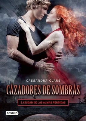 Cazadores de Sombras 5. Ciudad de Las Almas Per... [Spanish] 607071461X Book Cover