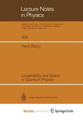 Paperback Localizability and Space in Quantum Physics Book