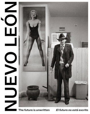 The Future Is Unwritten: Nuevo León 841029009X Book Cover