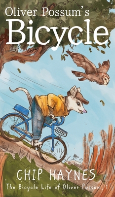 Oliver Possum's Bicycle 164450751X Book Cover