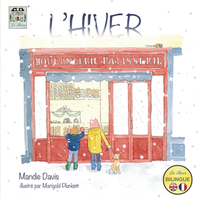 L'Hiver: Winter [French] 0993156967 Book Cover