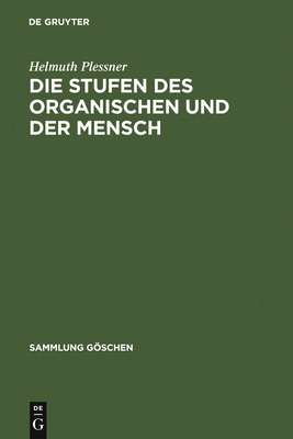 Die Stufen Des Organischen Und Der Mensch: Einl... [German] 3110059851 Book Cover