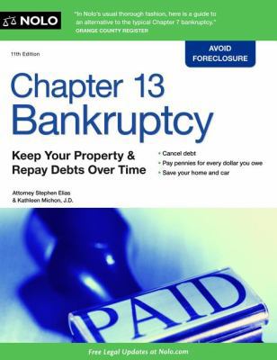 Chapter 13 Bankruptcy: Keep Your Property & Rep... 141331712X Book Cover