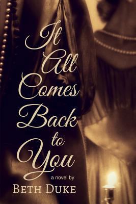 It All Comes Back to You: A Book Club Recommend... 1519303483 Book Cover