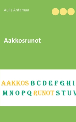 Aakkosrunot [Finnish] 9528045200 Book Cover