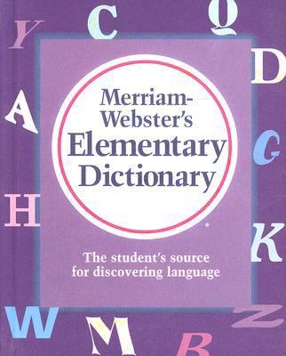 Merriam-Webster's Elementary Dictionary 0606182764 Book Cover