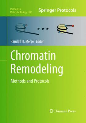 Chromatin Remodeling: Methods and Protocols 1493962132 Book Cover