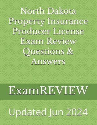 North Dakota Property Insurance Producer Licens... 1517056071 Book Cover