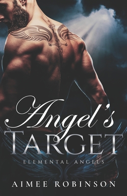 Angel's Target: A Paranormal Angel Romance B0BKN5XH5J Book Cover