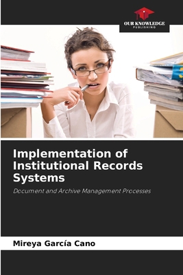 Implementation of Institutional Records Systems 6209844308 Book Cover