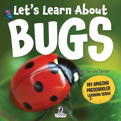 Let's Learn About Bugs: My First Book About Bug... [Large Print] 1968080007 Book Cover
