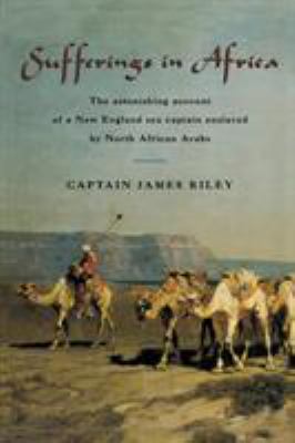 Sufferings in Africa: The Astonishing Account O... 1599212110 Book Cover