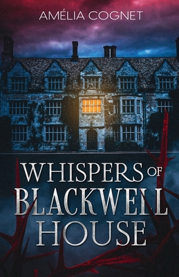 Whispers of Blackwell House 1737118041 Book Cover