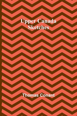 Upper Canada Sketches 9362512416 Book Cover
