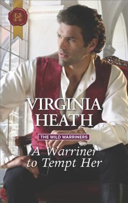 A Warriner to Tempt Her (The Wild Warriners, 3) 1335522611 Book Cover