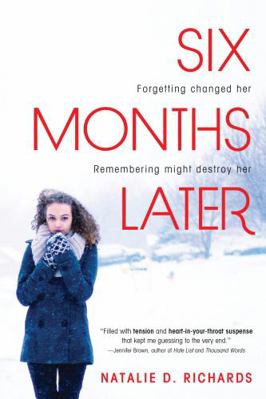 Six Months Later 1402285515 Book Cover
