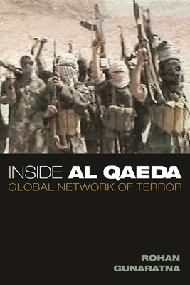 Inside Al Qaeda: Global Network of Terror 0231126921 Book Cover