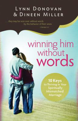 Winning Him Without Words: 10 Keys to Thriving ... B006J3VKTC Book Cover