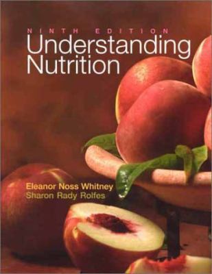 Understanding Nutrition, Ninth Edition 0534590047 Book Cover