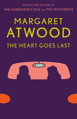 The Heart Goes Last 1101912367 Book Cover