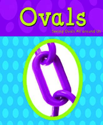 Ovals (Shapes Books) 0736850597 Book Cover
