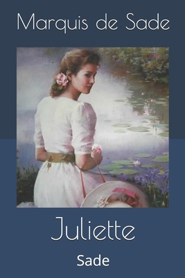 Juliette: Sade [French] 1694891526 Book Cover