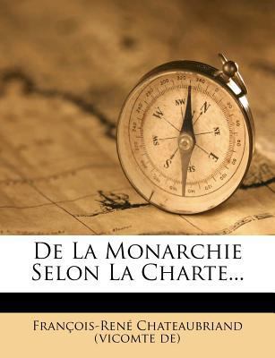 de La Monarchie Selon La Charte... [French] 1247569241 Book Cover