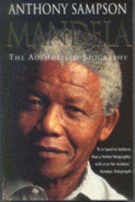 Mandela: Authorised Biography 1868421562 Book Cover