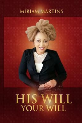 Your Will His Will 1545066639 Book Cover