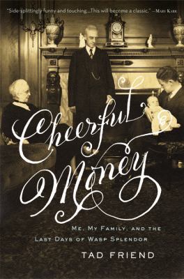 Cheerful Money: Me, My Family, and the Last Day... 0316003174 Book Cover