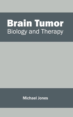 Brain Tumor: Biology and Therapy 1632410656 Book Cover