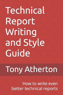 Technical Report Writing and Style Guide: How t... Book Cover