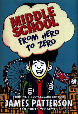 Middle School: From Hero to Zero: (Middle Schoo... 1784753912 Book Cover