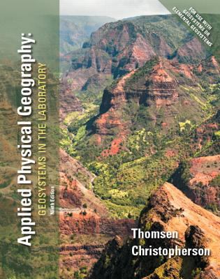 Applied Physical Geography: Geosystems in the L... 0321987284 Book Cover