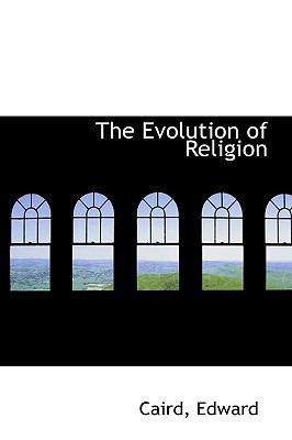 The Evolution of Religion 1110730322 Book Cover
