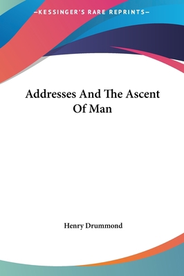 Addresses And The Ascent Of Man 1161500677 Book Cover