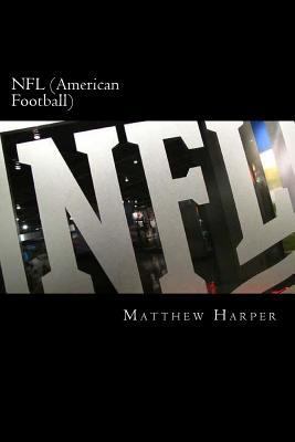 NFL (American Football): A Fascinating Book Con... 1500602205 Book Cover