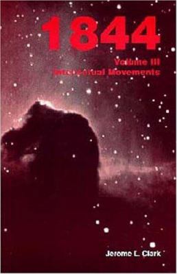 1844, Vol. 3: Intellectual Movements 1572580690 Book Cover