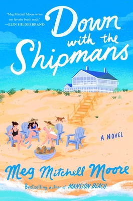 Down with the Shipmans: A Novel 0063337010 Book Cover