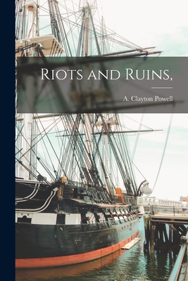 Riots and Ruins, 101455697X Book Cover