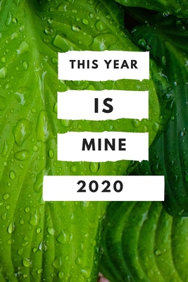 2020: This year is mine 1703584686 Book Cover