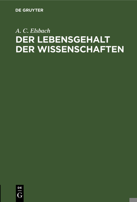 Der Lebensgehalt Der Wissenschaften: Wissenscha... [German] 3111256456 Book Cover