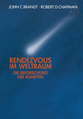 Rendezvous Im Weltraum: Die Erforschung Der Kom... [German] 3034861869 Book Cover