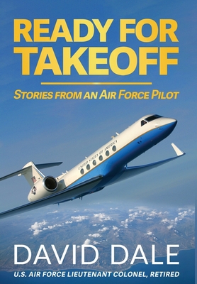 Ready For Takeoff - Stories from an Air Force P... B0BJZ8FQNR Book Cover