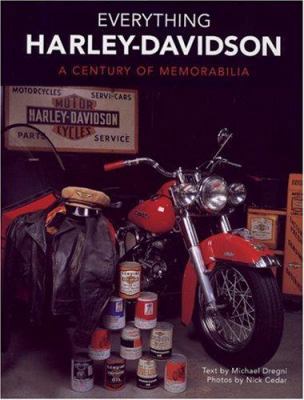 Everything Harley-Davidson: A Century of Memora... 0760329001 Book Cover