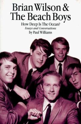 Brian Wilson: The Beach Boys: How Deep Is the O... 0711961972 Book Cover