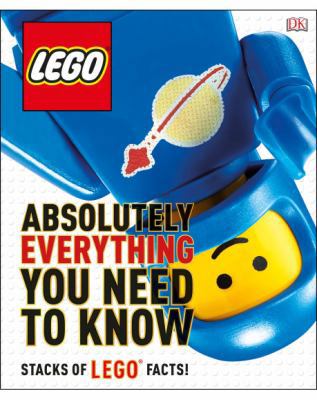 Lego Absolutely Everything You Need To Know; St... 1465471456 Book Cover